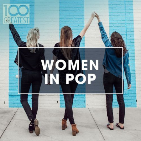 VA - 100 Greatest Women in Pop (2021) FLAC+MP3