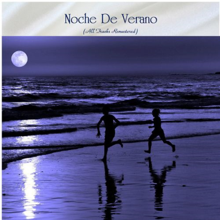 900521fa 1376 4027 912e 2b5660958bd2 - VA - Noche De Verano (All Tracks Remastered) (2021) FLAC / MP3