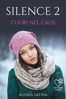 Alessia Safina - Silence 2. Cuori nel caos (2023)
