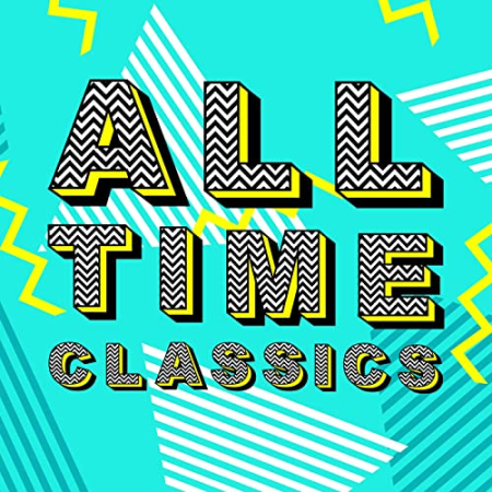 VA - All Time Classics (2021)