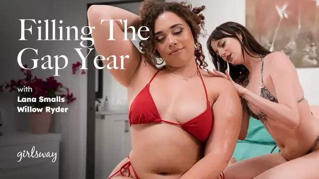 GirlsWay - Lana Smalls, Willow Ryder - Filling The Gap Year