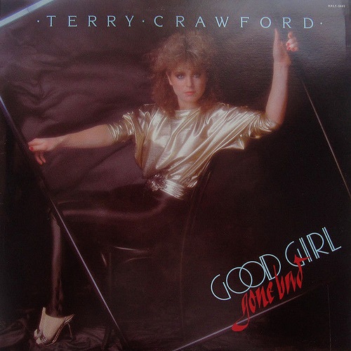 Terry Crawford - Good Girl Gone Bad (1982)