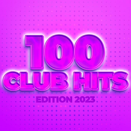0a5c57f0 5253 4756 876e 95b7fb7becbe - VA - 100 Club Hits - Edition 2023 (2022)
