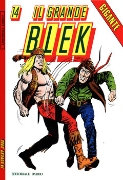 Il Grande Blek Gigante 14 - Pietà per un traditore (1995)