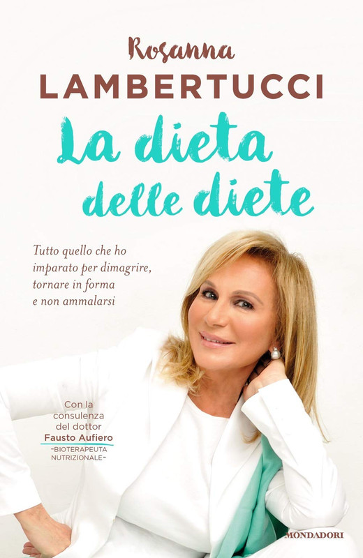 Rosanna Lambertucci - La dieta delle diete (2020)