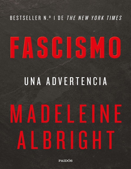 Fascismo: Una advertencia - Madeleine Albright (Multiformato) [VS]