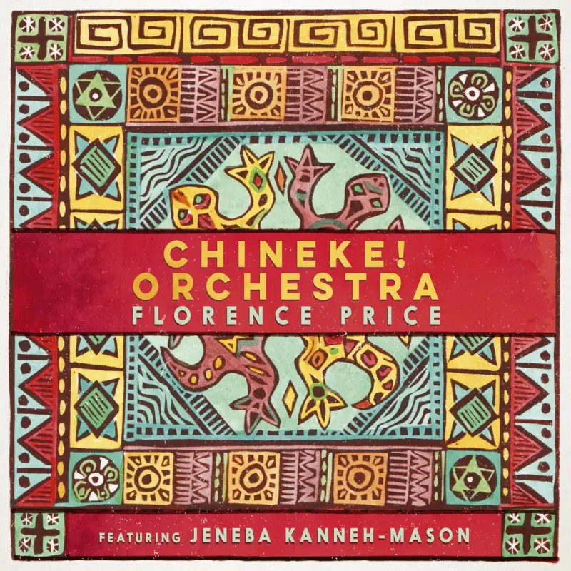 Jeneba Kanneh-Mason, Chineke! Orchestra • Florence Price- Piano Concerto in One Movement; Symphony (2022)   .flac  96.0 kHz/24 bit