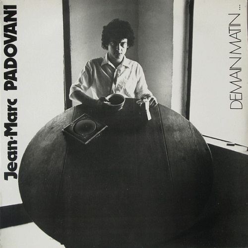 Jean-Marc Padovani - Demain Matin (1983)