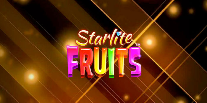 Tips Jitu Putaran Malam Hari Di Slot Starlite Fruits