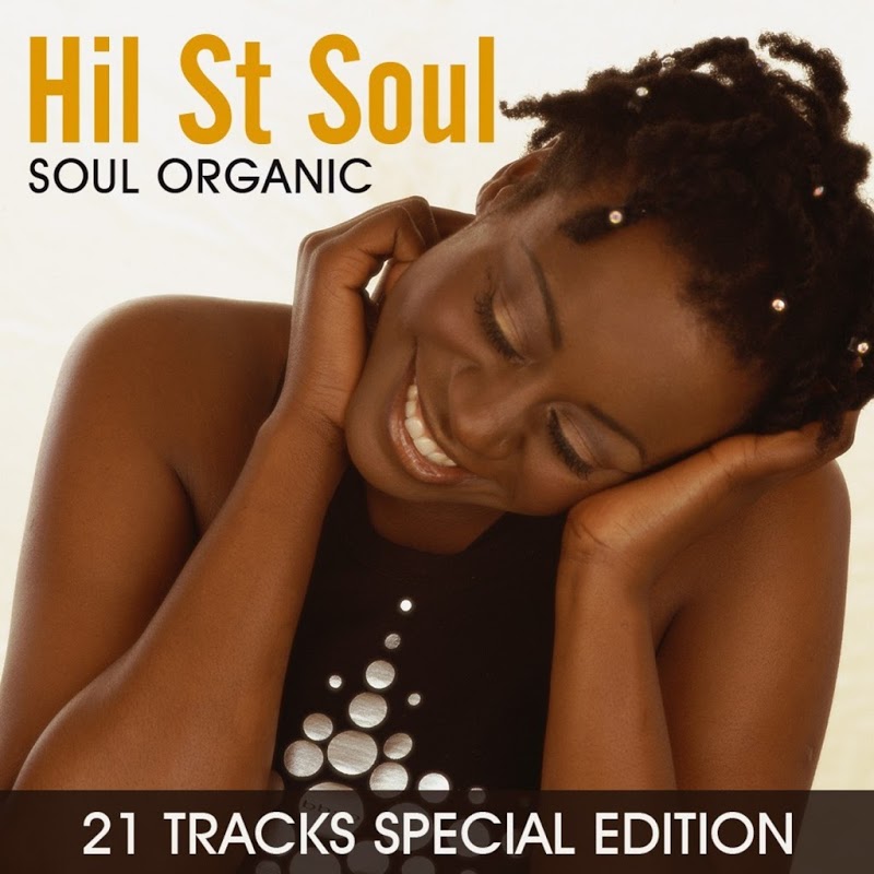 Hil St Soul  -  Soul Organic  -  21 Brani Special Edition (2010) mp3 320 Kbps