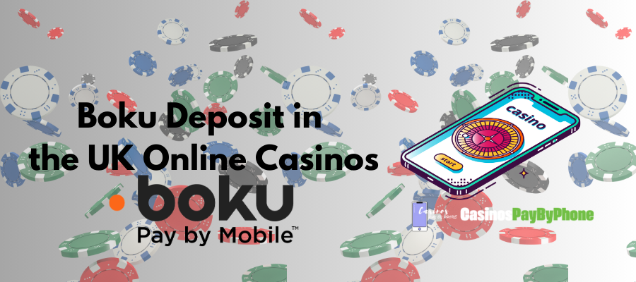 Boku Deposit Casinos UK