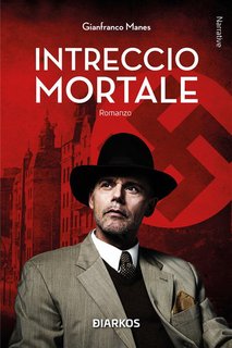 Gianfranco Manes - Intreccio mortale (2024)