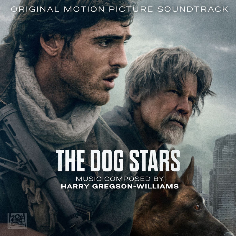 Harry Gregson-Williams - The Dog Stars