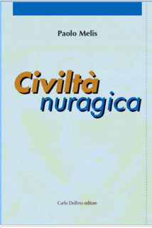 Paolo Melis - Civiltà nuragica (2003)