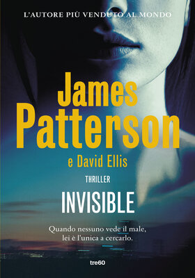 James Patterson, David Ellis - Invisible (2026)