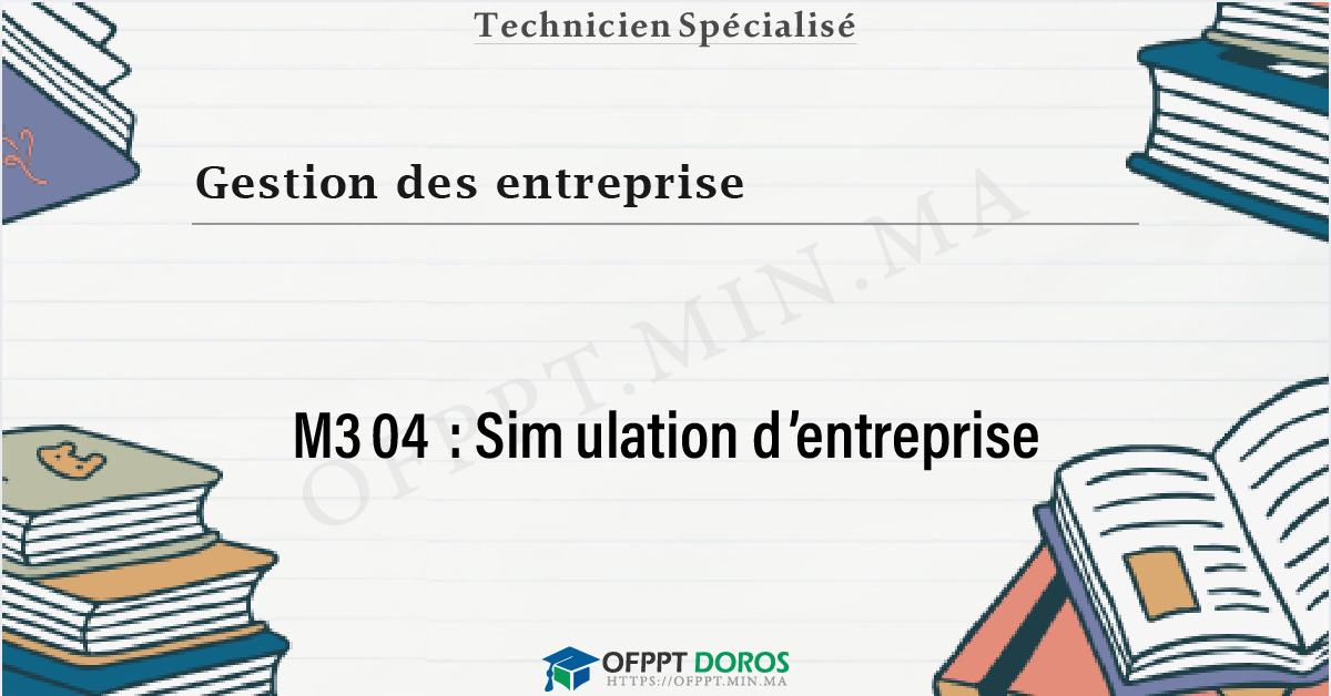 Couverture du cours OFPPT Gestion des entreprise Simulation d’entreprise M304 - Gestion des Entreprises option Commerce et Marketing (3ème année)