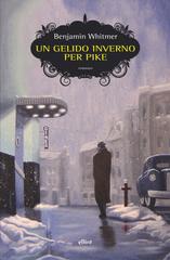 Benjamin Whitmer – Un gelido inverno per Pike (2020)