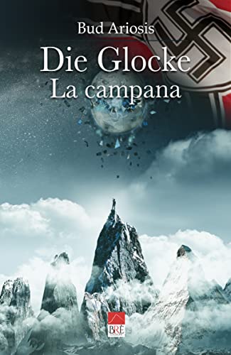 Bud Ariosis - Die Glocke. La Campana (2021)