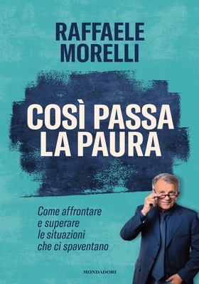 Raffaele Morelli - Così passa la paura (2026)