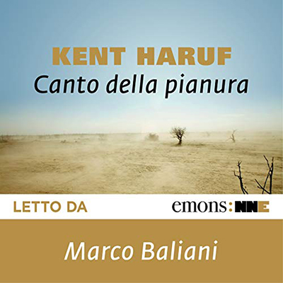 Kent Haruf - Canto della pianura꞉ Trilogia della Pianura (2018) (mp3 - 64 kbps)