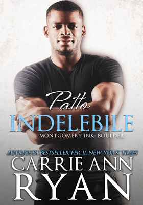 Carrie Ann Ryan - Montgomery Ink. Boulder Vol. 3. Patto indelebile (2026)