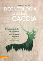 Markus Moling – Deontologia della caccia (2026)