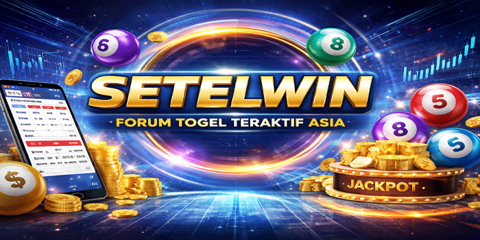 SETELWIN: Komunitas Online Forum Togel Teraktif Asia 2025