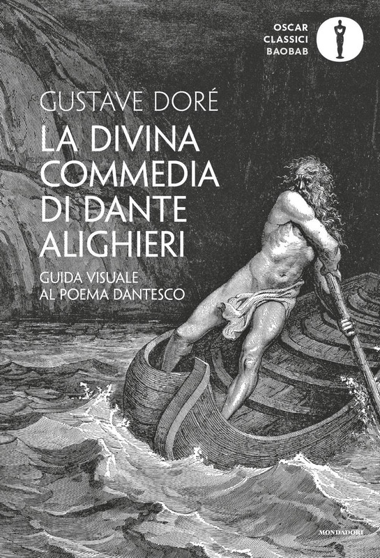 Gustave Doré - La Divina Commedia di Dante Alighieri. Guida visuale al poema dantesco (2021)