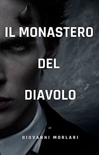 Giovanni Morlari – Il monastero del diavolo (2021)