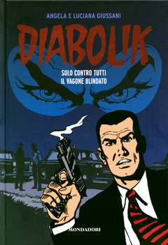 Diabolik Gli anni del terrore 48 - Solo contro tutti - Il vagone blindato (2012)
