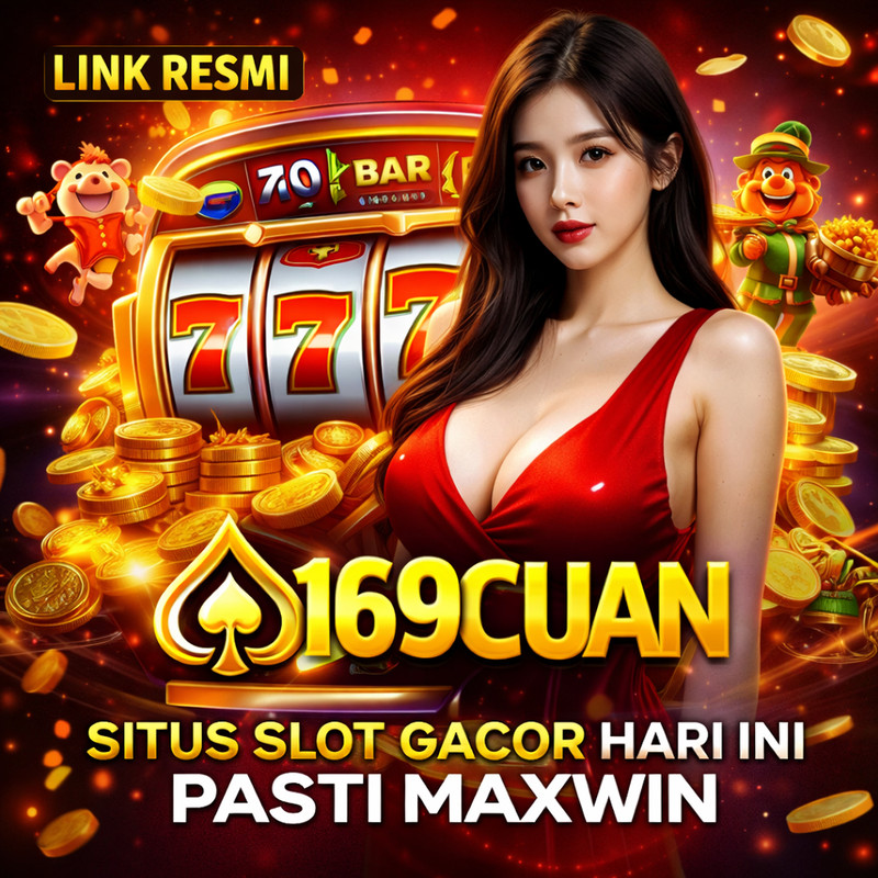 169CUAN: Link Resmi Situs Slot Gacor Hari Ini Pasti Maxwin & Cuan Terus image 1