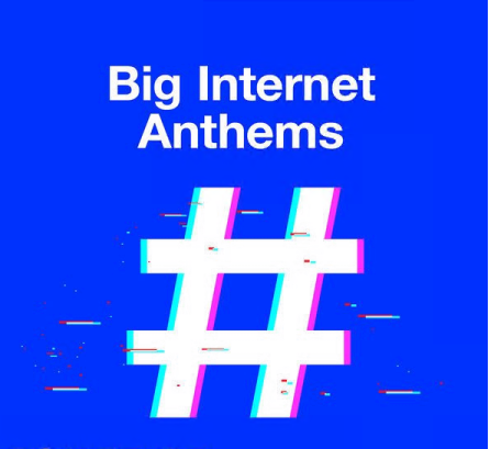 Various Artists - Big Internet Anthems (2021)