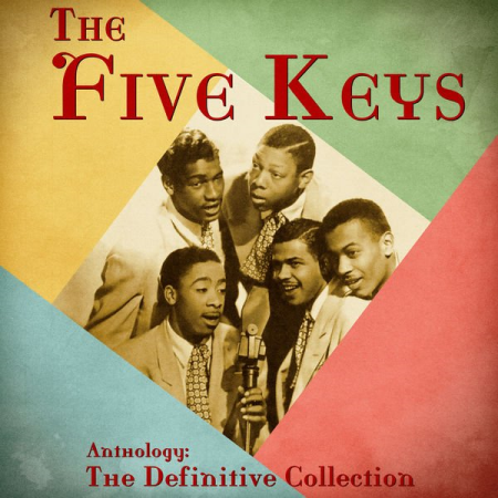 The Five Keys - Anthology The Definitive Collection (Remastered) (2020)