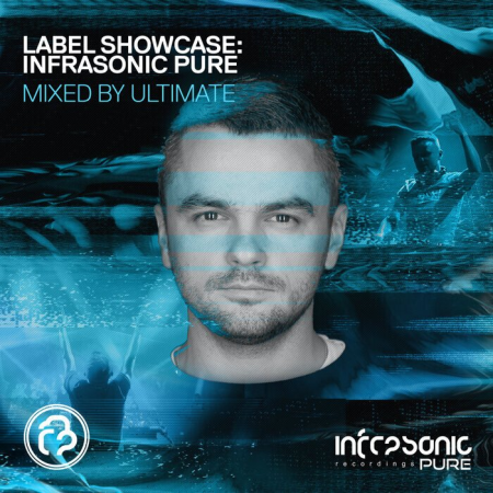 Label Showcase: Infrasonic Pure (Mixed By Ultimate) (2021) FLAC