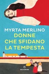 Myrta Merlino – Donne che sfidano la tempesta (2021)