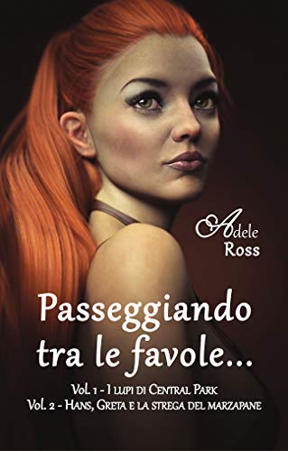 Adele Ross – Passeggiando tra le favole (2021)