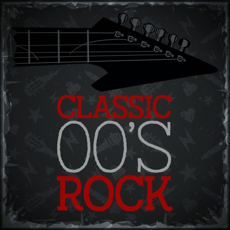 VA - Classic 00's Rock [Explicit] (2020)