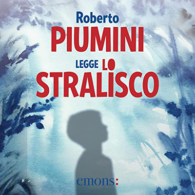 Roberto Piumini - Lo stralisco (2021) (mp3 - 128 kbps)