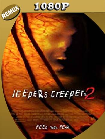 JEEPERS CREEPERS 2 (2003) Remux [1080p] [Latino] [GoogleDrive] [RangerRojo]