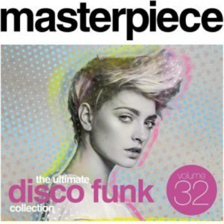 VA   Masterpiece Vol. 32   The Ultimate Disco Funk Collection (2021) CD Rip