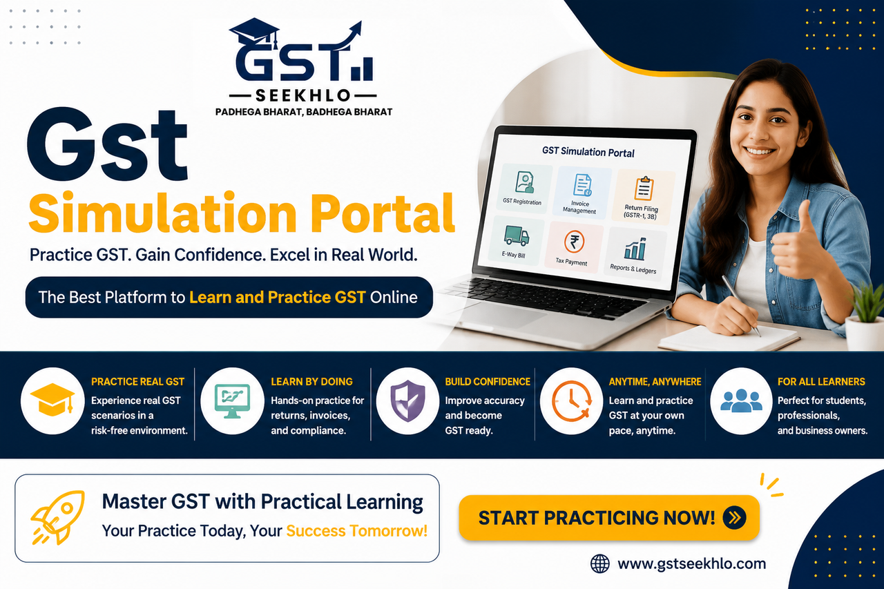 Learn GST Faster with Interactive GST Simulation Portal