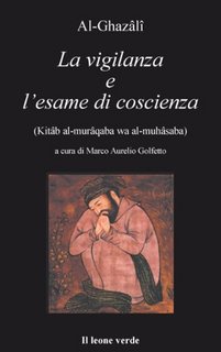 Al-Ghazâlî - La vigilanza e l’esame di coscienza (2005)