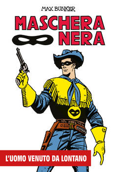 Maschera Nera 33 - L'uomo venuto da lontano (2025)