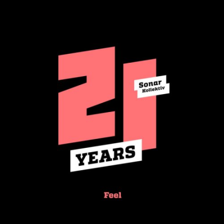 VA   Sonar Kollektiv 21 Years ...Feel (2020)