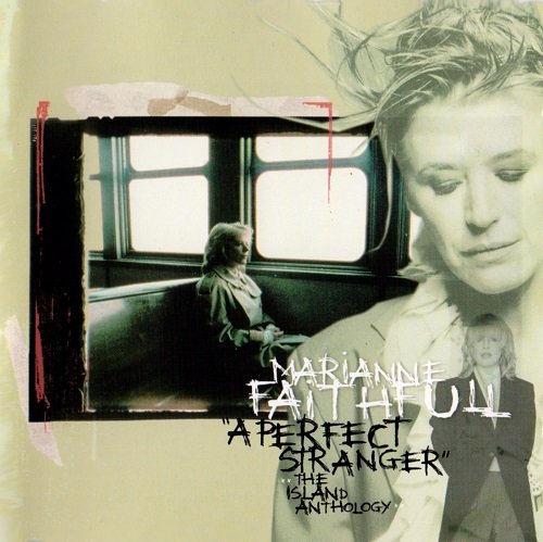 Marianne Faithfull - Perfect Stranger: The Island Anthology [2CD] (1998) Lossless+MP3