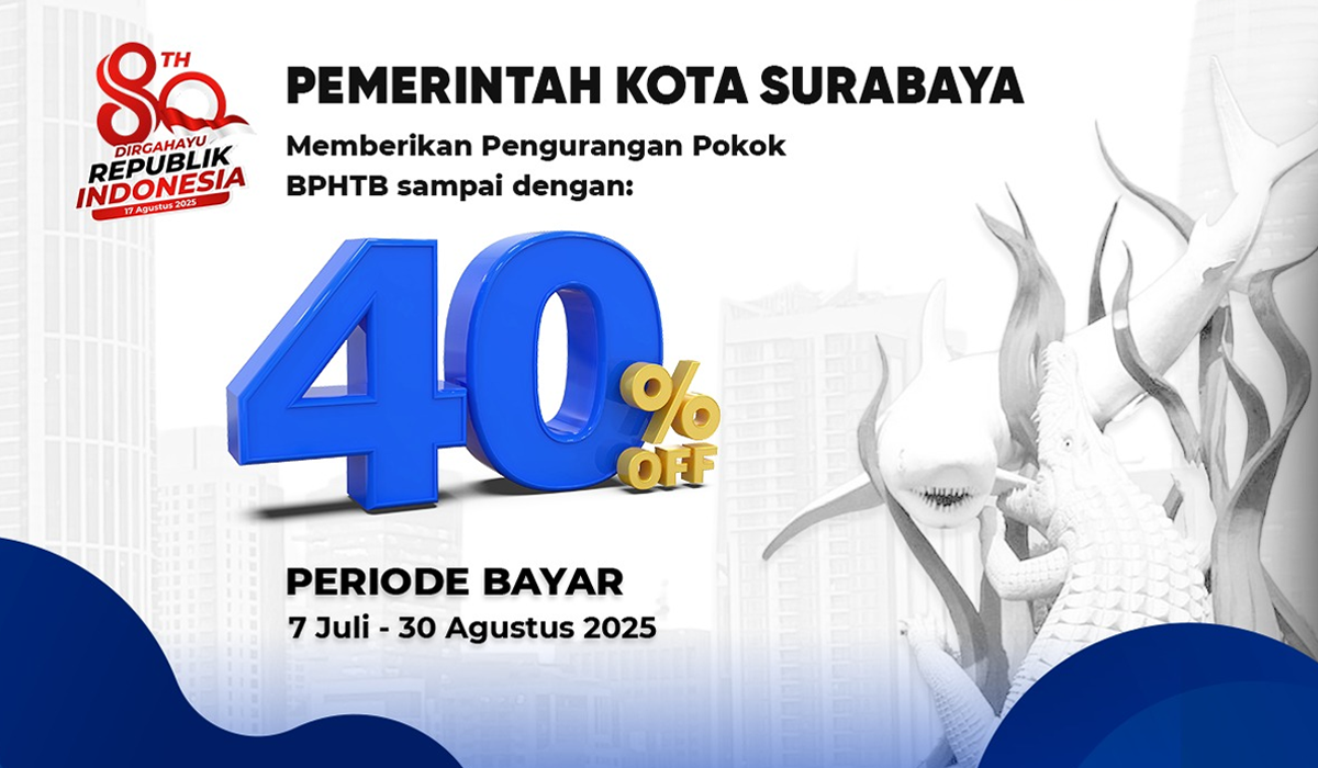 Diskon BPHTB Surabaya 2025, Peluang Hemat Pajak Properti Untuk Warga