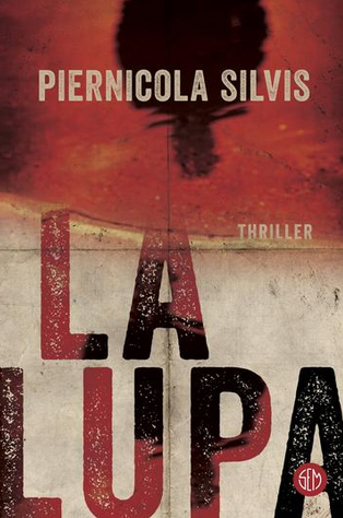 Piernicola Silvis - La Lupa (2018)