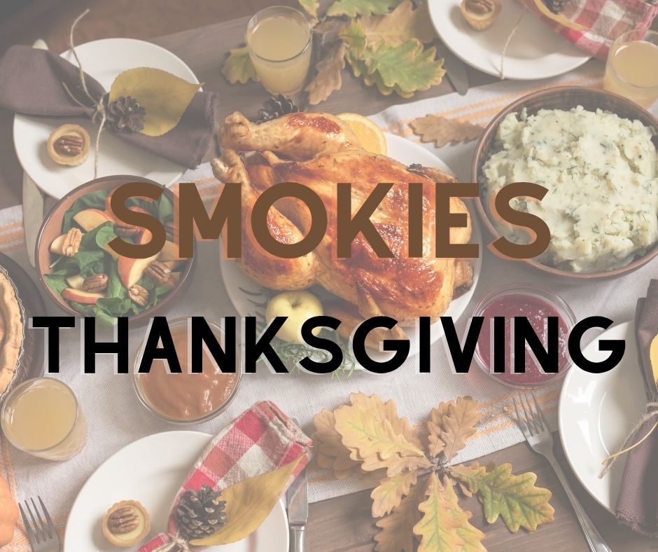 Your 2025 Smoky Mountains Thanksgiving Guide