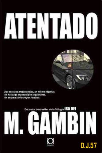 1 - Atentado - Mariano Gambín