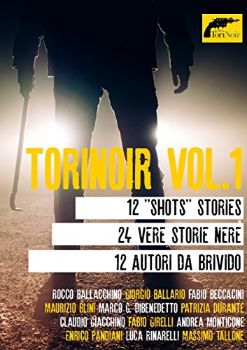 AA. VV. -- Torinoir – Raccolta vol.1 (2016)